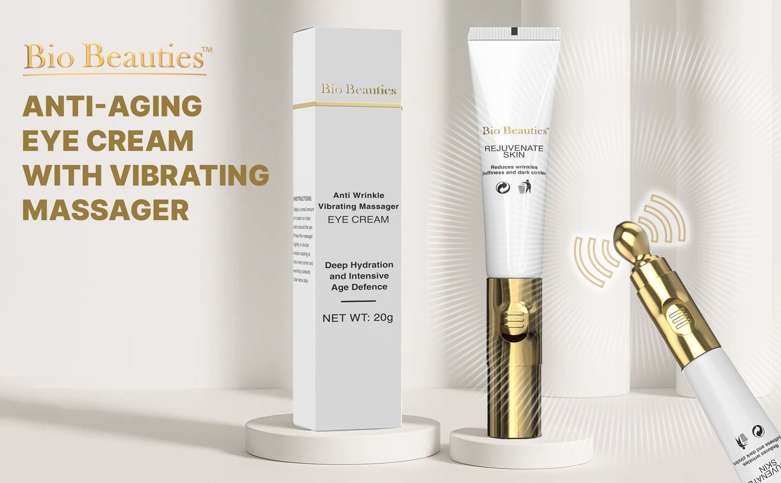 Bio Beauties box and tube on white pedestals with a gold vibrating massager and the headline Anti-Aging Eye Cream with Vibrating Massager