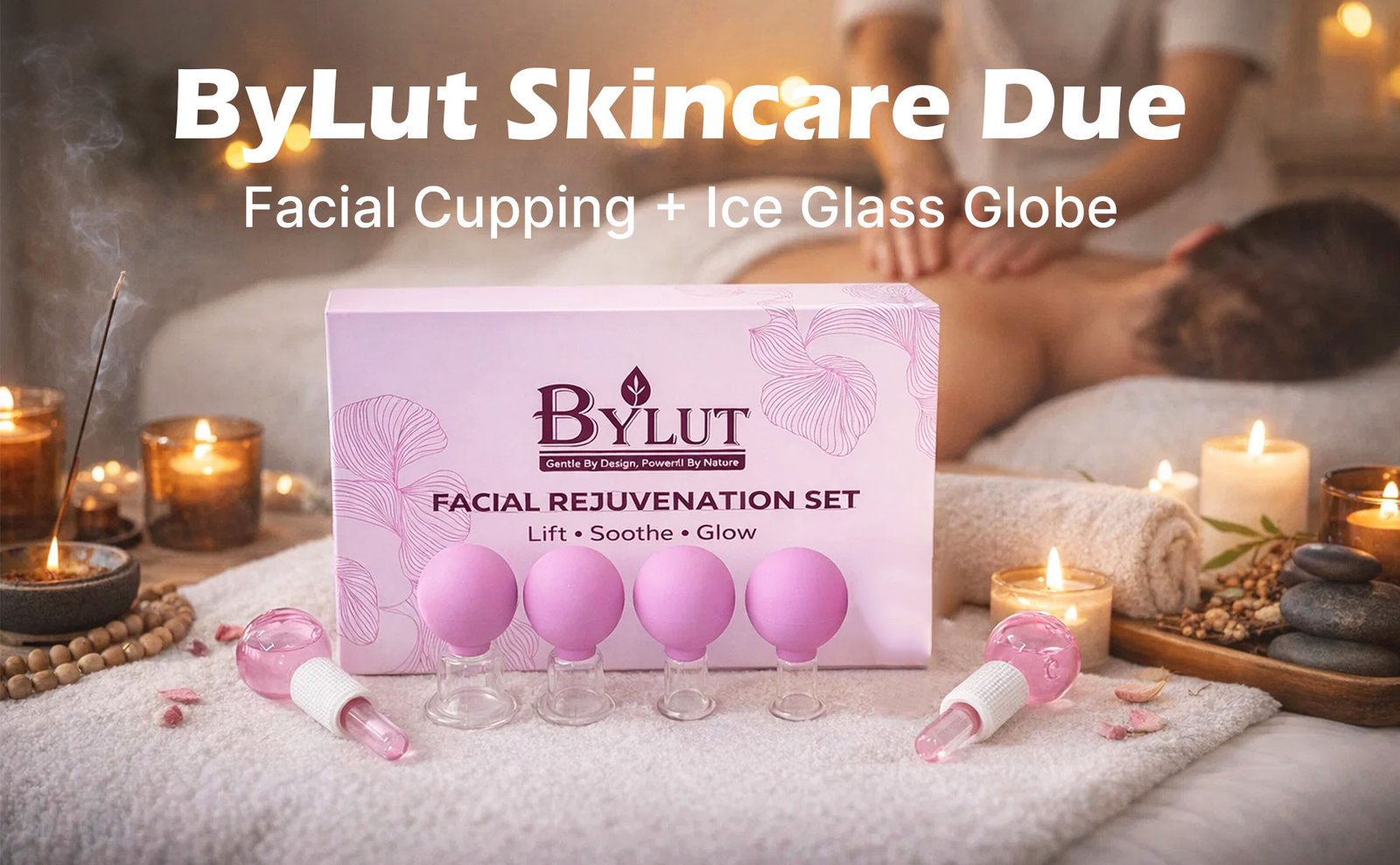 Spa scene with the BYLUT box, cups, and glass globes