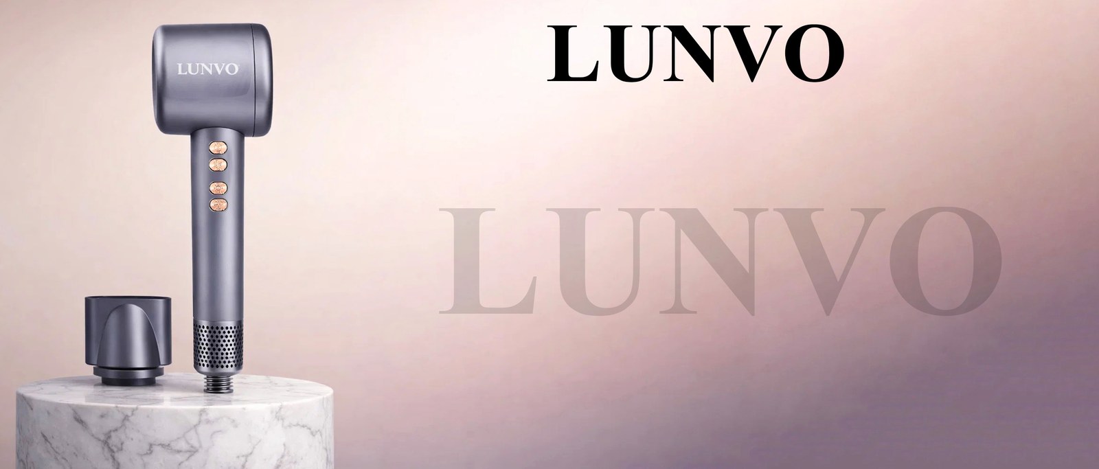 LUNVO brand banner with the gray hair dryer and nozzle on a marble pedestal against a rose and mauve gradient