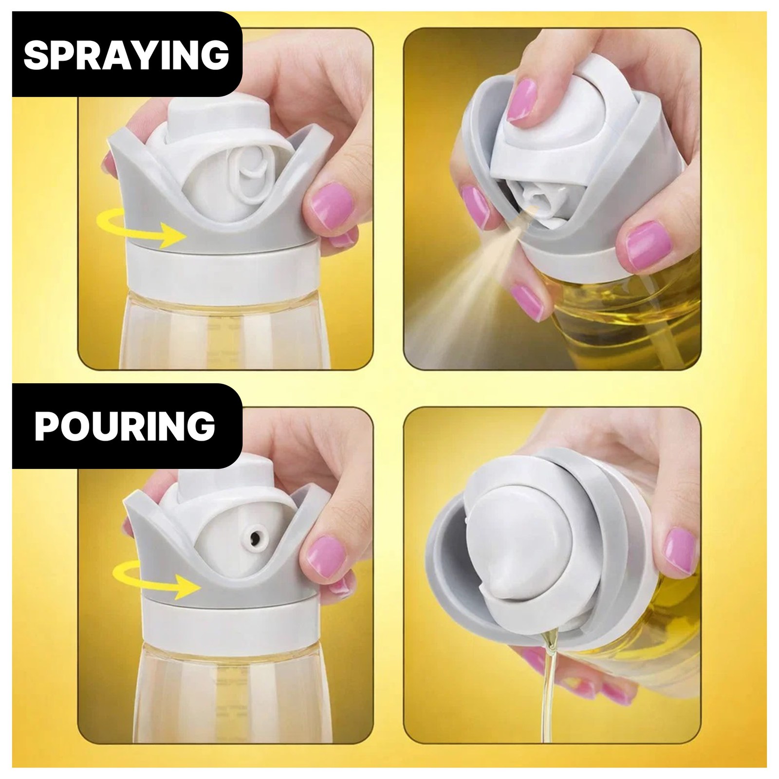 Four close-up panels labeled Spraying and Pouring showing hands twisting the lid of the oil bottle