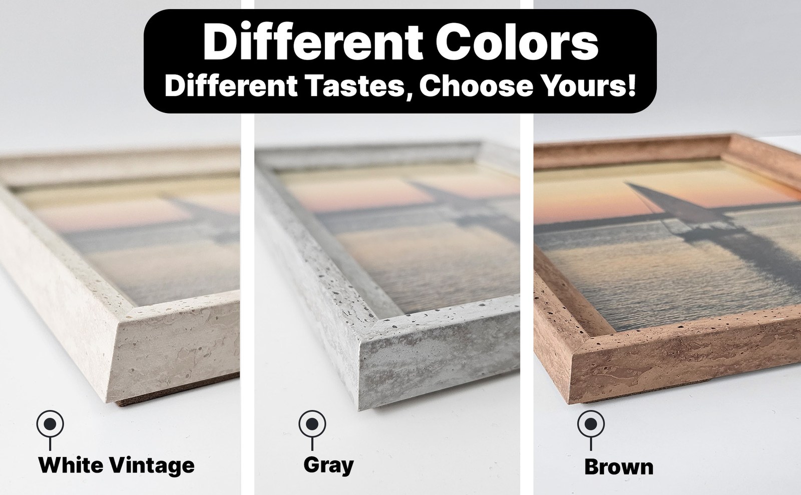 Three frame corners in white vintage, gray and brown with the headline Different Colors, Different Tastes, Choose Yours